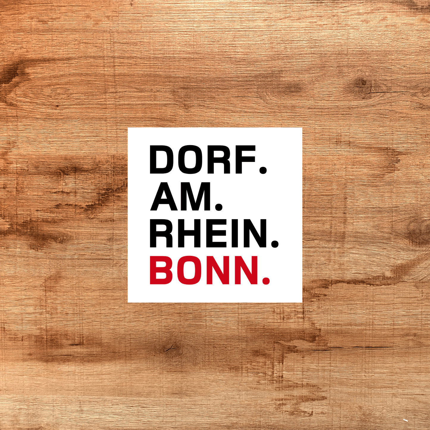 DORF. AM. RHEIN. BONN. Sticker - 0228